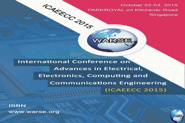 International Conference on Advances in Electrical, Electronics, Computing and Communications Engineering (ICAEECC 2015)